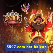 5597.com bet baixar